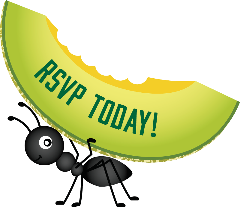 Ant Holding a piece of melon that says RSVP Today!
